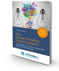 Das Online Marketing Praxishandbuch